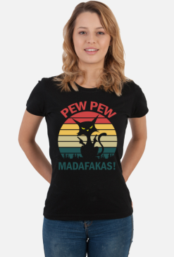 PEW PEW MADAFAKAS!
