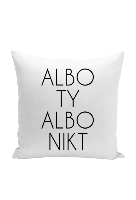 poduszka albo ty albo nikt
