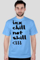 chill not skill