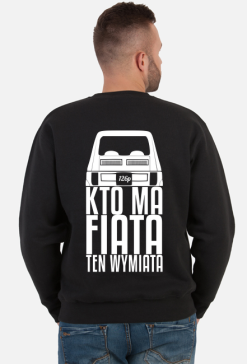 126p - Kto ma Fiata ten wymiata (bluza męska klasyczna) jgt