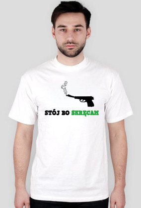 STÓJ BO SKRĘCAM T-Shirt Męski