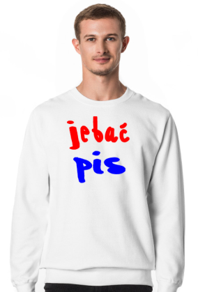 Bluza bez kaptura JEBAĆ PIS