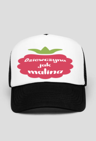 Czapka z Daszkiem typu TRUCKER z nadrukiem "Dziewczyna jak malina"