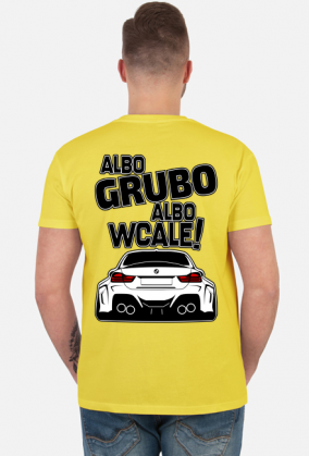 BG M4 - Albo grubo albo wcale (koszulka męska) gt