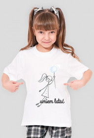 Umiem latać - dziewczęcy t-shirt