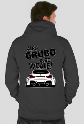 BG M4 - Albo grubo albo wcale (bluza męska dwukolor) gt