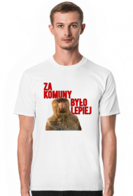 Śmieszna koszulka janusz nosacz za komuny było lepiej