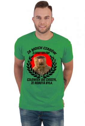 Śmieszna koszulka za moich czasów typowy janusz polak