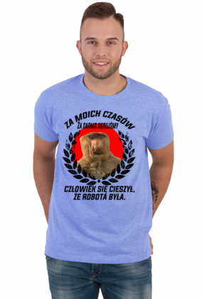 Śmieszna koszulka za moich czasów typowy janusz polak