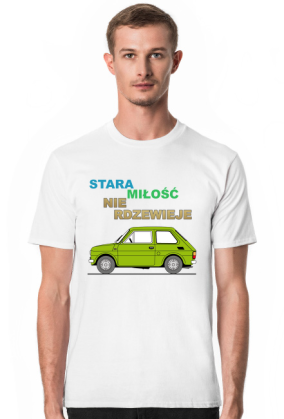 Koszulka maluch fiat 126p stara miłość nie rdzewieje