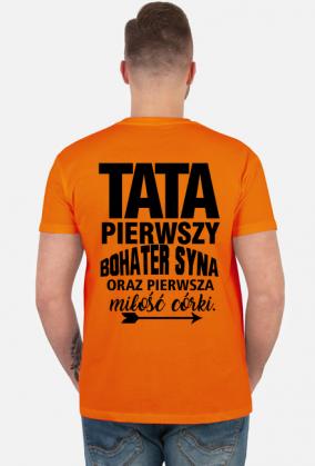 koszulka dzień ojca prezent dzień taty pierwszy bohater syna pierwsza miłość córki