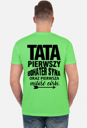 koszulka dzień ojca prezent dzień taty pierwszy bohater syna pierwsza miłość córki