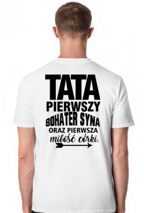 koszulka dzień ojca prezent dzień taty pierwszy bohater syna pierwsza miłość córki