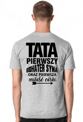 koszulka dzień ojca prezent dzień taty pierwszy bohater syna pierwsza miłość córki