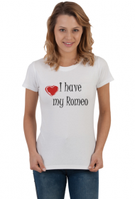 Koszulka prezent walentynki dla żony dziewczyny i have my romeo