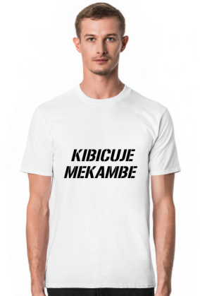 Koszulka kibicuje mekambe