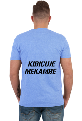Koszulka kibicuje mekambe