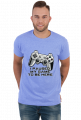 I Paused My Game - Koszulka Męska