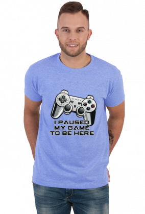 I Paused My Game - Koszulka Męska