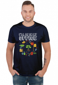 Ogród to moje biuro | T-shirt męski