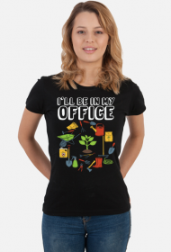Ogród to moje biuro | T-shirt damski