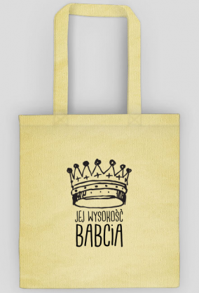 Jej wysokość Babcia - Eko torba na ramię