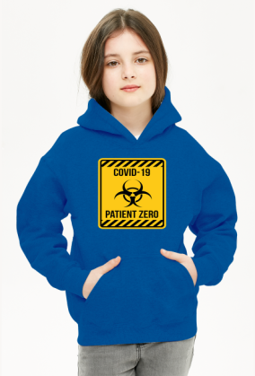 Covid -19 Patient zero bluza kaptur girl