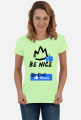 be nice,be cool