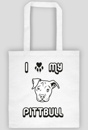 TORBA - I LOVE MY PITTBULL
