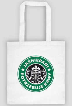 Jaśniepani potrzebuje kawy (starbucks, grafika bez przetarć)
