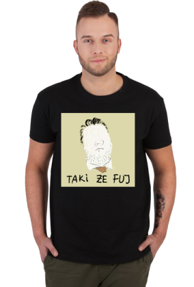 TAKI ŻE FUJ