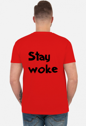 Stay Woke - [She\Her] T-Shirt