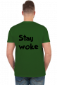 Stay Woke - [She\Her] T-Shirt