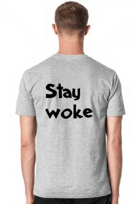 Stay Woke - [She\Her] T-Shirt