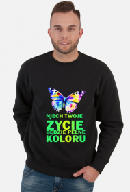 Bluza-"Niech twoje życie będzie pełne koloru"