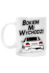 E39 - Bokiem Mi Wychodzi (kubek)