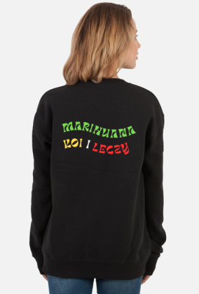 Bluza bez kaptura "Marihuana koi i leczy" damska