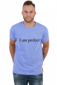 I am perfect