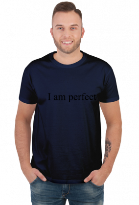 I am perfect