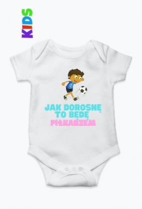 jak dorosnę to będę piłkarzem