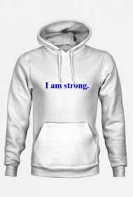 I am strong.
