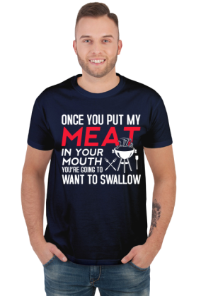 Once you put my meat