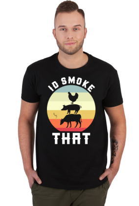 Id Smoke that