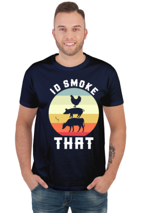 Id Smoke that