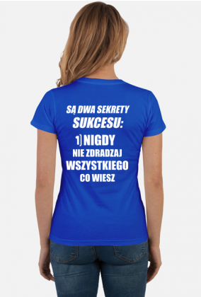 Dwa sekrety sukcesu (koszulka damska) jg