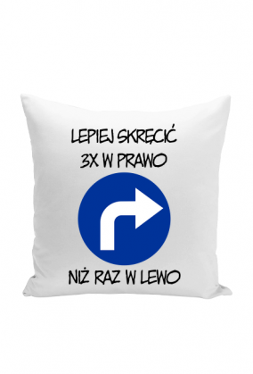 Lepiej 3x w prawo (poduszka) cg