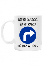 Lepiej 3x w prawo (kubek) cg