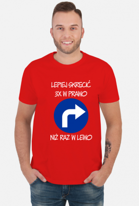 Lepiej 3x w prawo (koszulka męska) jgp