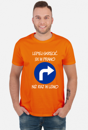 Lepiej 3x w prawo (koszulka męska) jgp