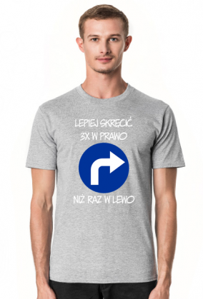 Lepiej 3x w prawo (koszulka męska) jgp
